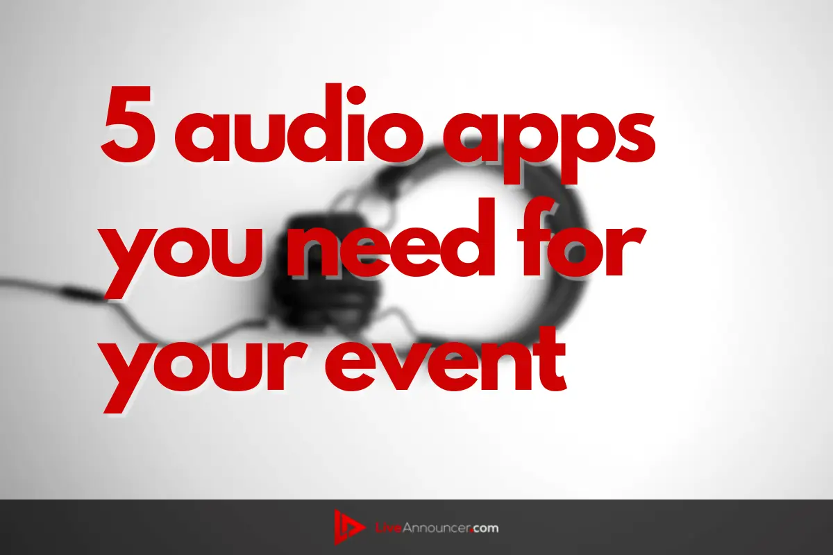 5 Audio Apps for Your Live Event